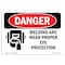 Signmission OSHA Danger, Welding Arc Wear Proper Eye Protection, 10in X 7in Aluminum, 10" W, 7" H, Landscape OS-DS-A-710-L-1618 - alternate 1